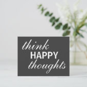 Think Happy Thinkes - inspirierende Postkarte (Stehend Vorderseite)