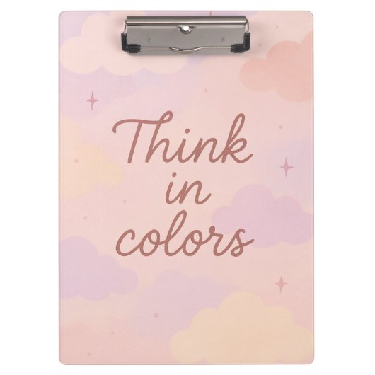 Think in Colors – Pastel Aesthetic Motivational Klemmbrett (Vorderseite)