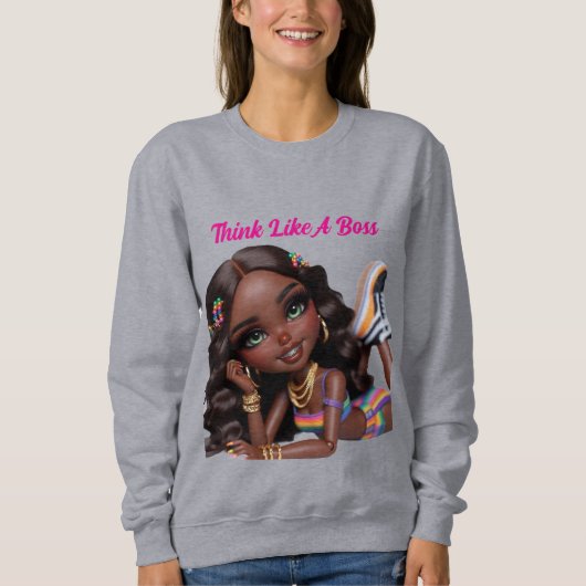 Think Like A Boss Sweatshirt (Vorderseite)