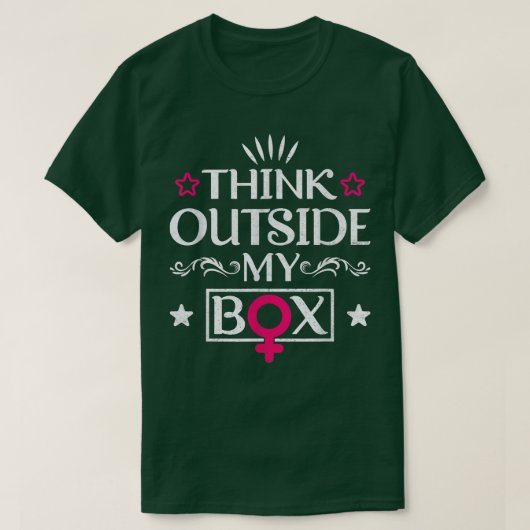 Think Outside My Bo Design For Feminists 5849 T-Shirt (Design vorne)