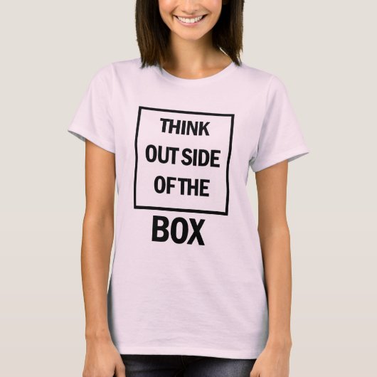 Think Outside Of The Box T-Shirt (Vorderseite)