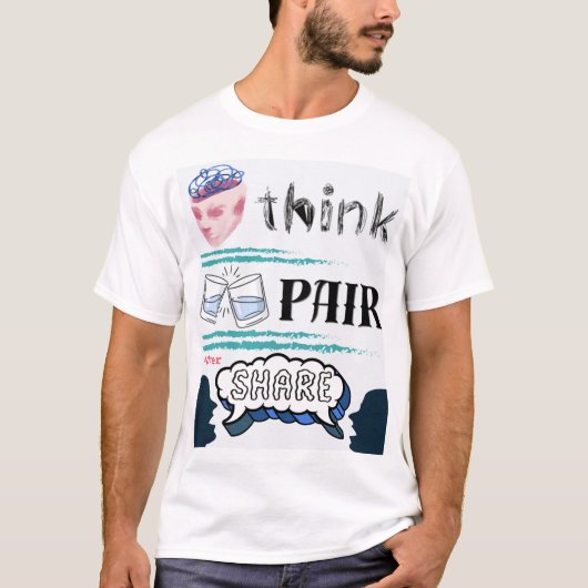Think-Pair-Overshare T-Shirt (Vorderseite)
