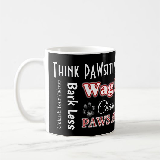 Think PAWsitive Paw Print Coffee Cup Kaffeetasse (Links)