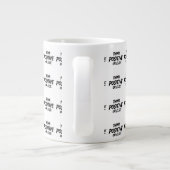 THINK_POSITIVE_OR_ELSE!B Jumbo-Tasse (Rückseite)