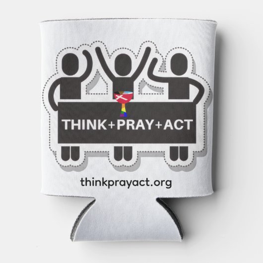 Think+Pray+Act Can Cooler Dosenkühler (Vorderseite)