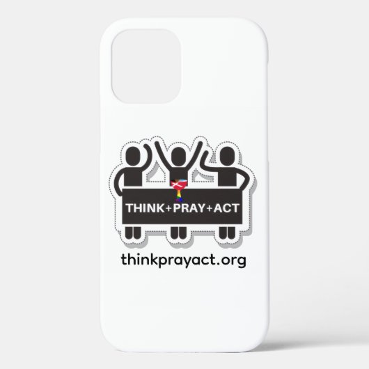 Think+Pray+Act iPhone 12 Hülle (Rückseite)