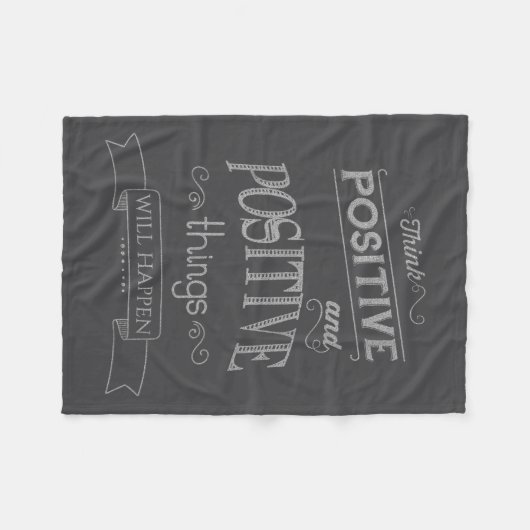 Think Sitive Things Happen Motivational  Fleecedecke (Vorderseite (Horizontal))