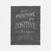 Think Sitive Things Happen Motivational  Fleecedecke (Vorderseite)