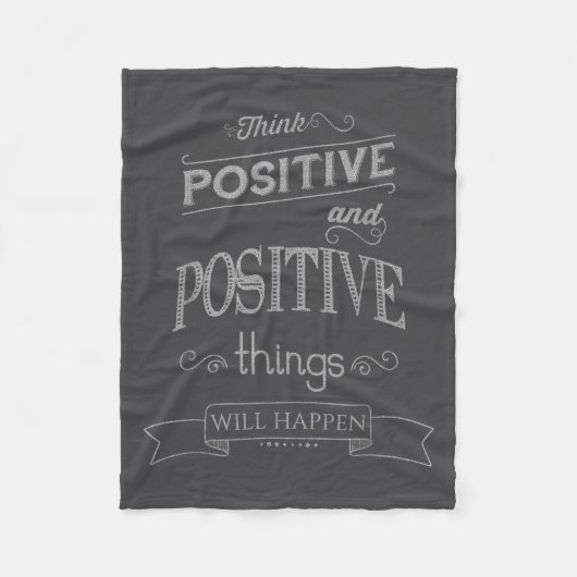 Think Sitive Things Happen Motivational  Fleecedecke (Vorderseite)