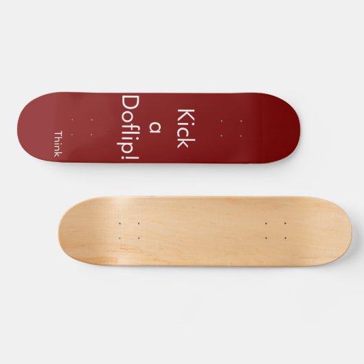 Think Skateboard deck "Kick a Doflip" (Horizontal)