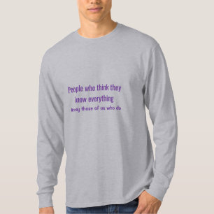 Think You Know Everything Basic Langarm-Shirt T-Shirt