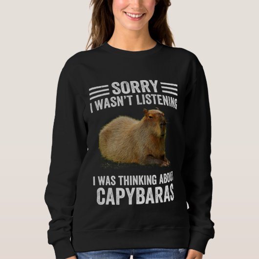 Thinking About Capybaras  Capibara Gnawer Animal H Sweatshirt (Vorderseite)