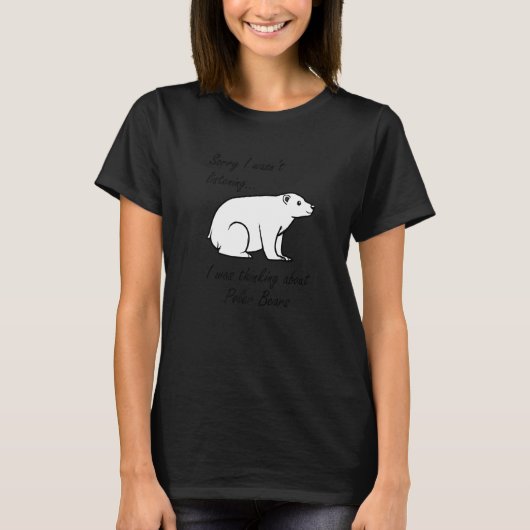 Thinking About Polar Bears Cute Bear Wildlife Prem T-Shirt (Vorderseite)