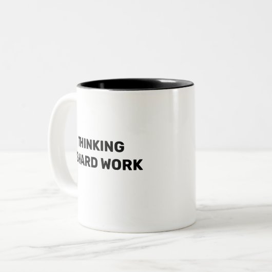 Thinking Is Hard Work™ Beverage Mug Zweifarbige Tasse (Vorderseite Links)