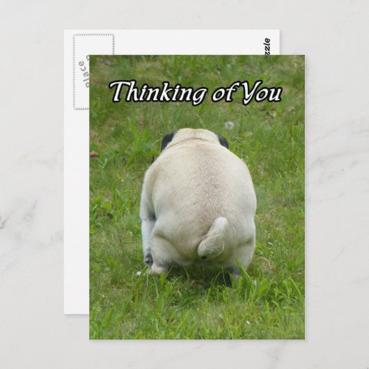 Thinking of You Pug Going the Bathroom Postkarte (Vorne/Hinten)