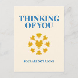 Thinking of You, You Are Not Alone Postcard Postkarte