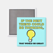 Thinking Trend Funny Kühlschrankmagnet Kühlschrank (Vorderseite/Rückseite)