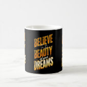 thinkInTheBeautyOfYourDreams Kaffeetasse (Mittel)