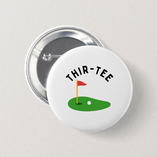 Thir-tee 30th Golf Birthday Party Thirtieth Golf P Button (Vorne & Hinten)