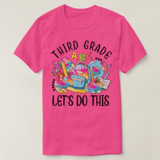 Third Grade Let Do This Funny Teacher Student T-Sh T-Shirt (Design vorne)
