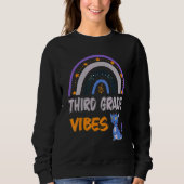 Third Grade Vibes  3RD GRADE 1st Day Of School Sweatshirt (Vorderseite)