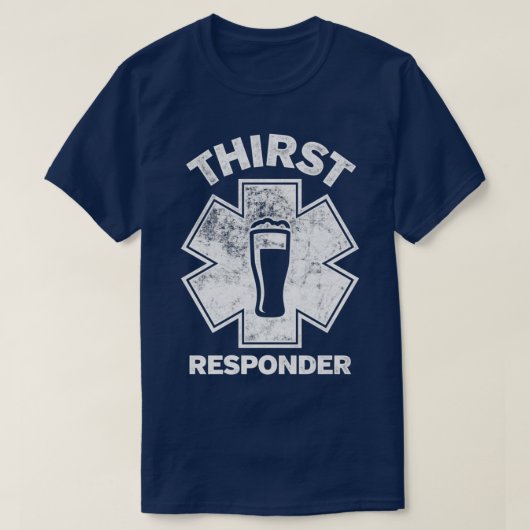 Thirst Responder Funny Design für Bar Tenders 1 T-Shirt (Design vorne)