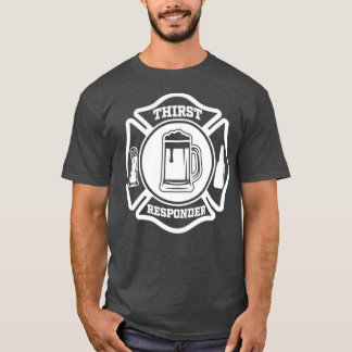 Thirst Responder Funny Design für Bar Tenders T-Shirt