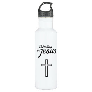 Thirsting for Jesus religious faith based bottle Edelstahlflasche