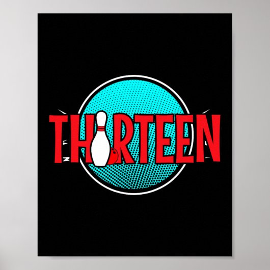 Thirteen Bowling Birthday 13 Years Old Boy Birthda Poster (Vorne)