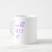 THIRTY AF 30th Birthday Funny Personalized Kaffeetasse (Vorderseite Links)