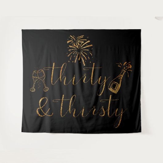Thirty & Thirsty Gold Glitzer Script Wandteppich (Vorderseite (Horizontal))
