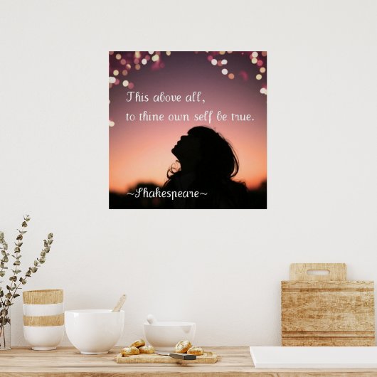 "This above all, to thine own self be true" Poster (Küche)