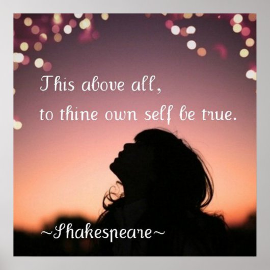 "This above all, to thine own self be true" Poster (Vorne)