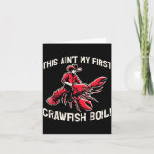 This Aint My First Crawfish Boil Crayfish Men Wome Karte (Vorderseite)