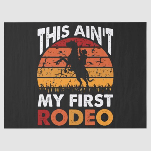 This Ain't My First Rodeo - Horse Riding Sunset Seidenpapier (Vorderseite)