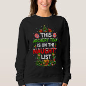 This Archery Team Is On The Naughty Lists Christma Sweatshirt (Vorderseite)