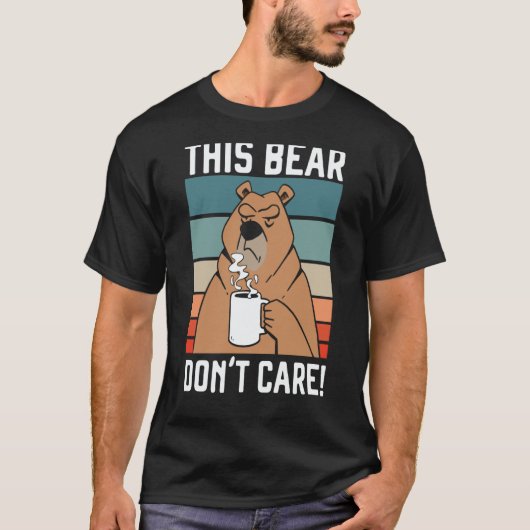 This Bear Don't Care Bear  Wildlife Animal Bear T-Shirt (Vorderseite)