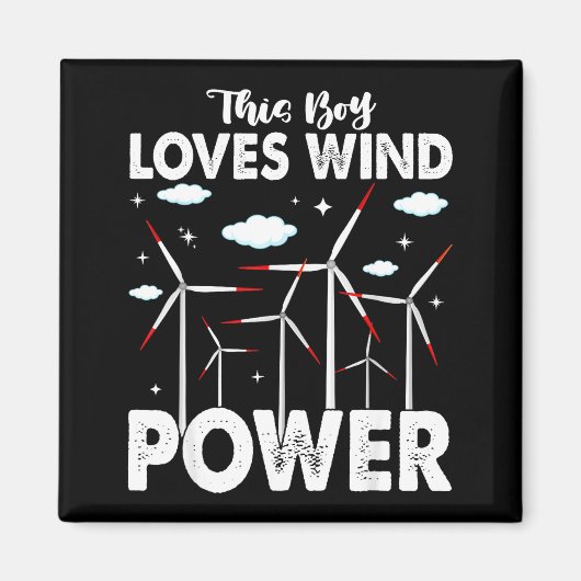 This Boy Loves Wind Wer, Windmill Turbine Technici Magnet (Vorne)