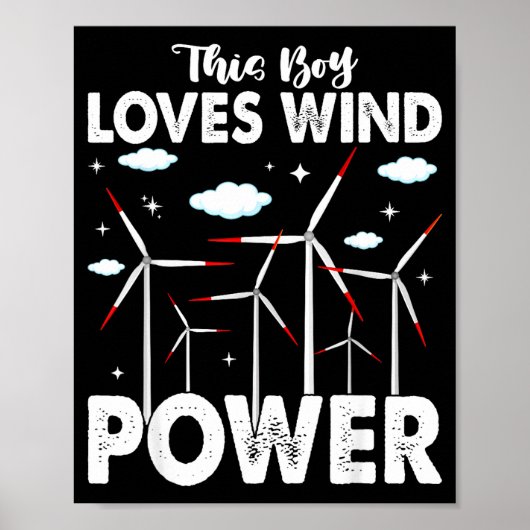 This Boy Loves Wind Wer, Windmill Turbine Technici Poster (Vorne)
