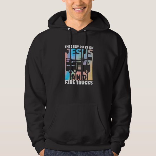 This Boy Runs On Jesus and Fire Trucks Future Fire Hoodie (Vorderseite)