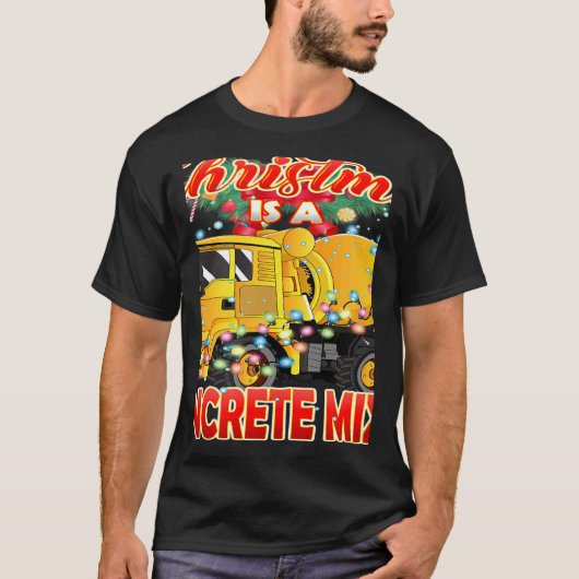 This Christmas All I Want is a Concrete Mixer Truc T-Shirt (Vorderseite)