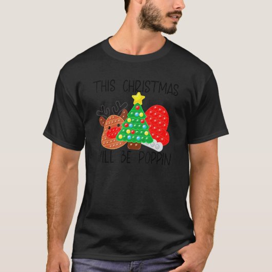 This Christmas Will Be Poppin Merry Christmas Xmas T-Shirt (Vorderseite)