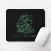 This Coffee Isn't Coffeeing Funny Cafeine Addictio Mousepad (Mit Mouse)