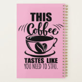 This Coffee Tastes Like You Need To STFU Planer (Rückseite)