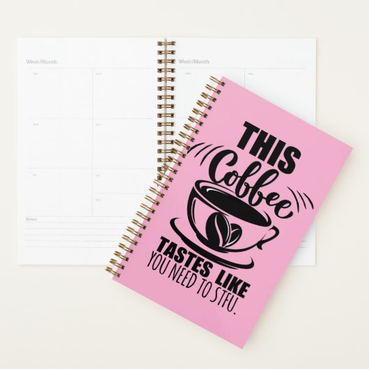 This Coffee Tastes Like You Need To STFU Planer (Anzeige)