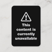 ⚠ This Content Is Currently Unavailable Visitenkarte (Vorderseite)