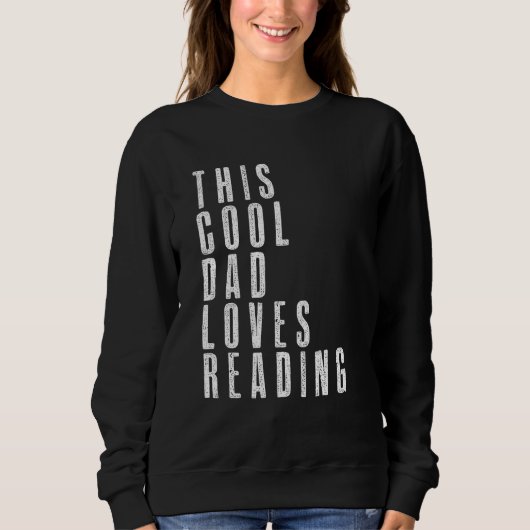 This Cool Dad Love Reading Enthusiast Bookaholic F Sweatshirt (Vorderseite)