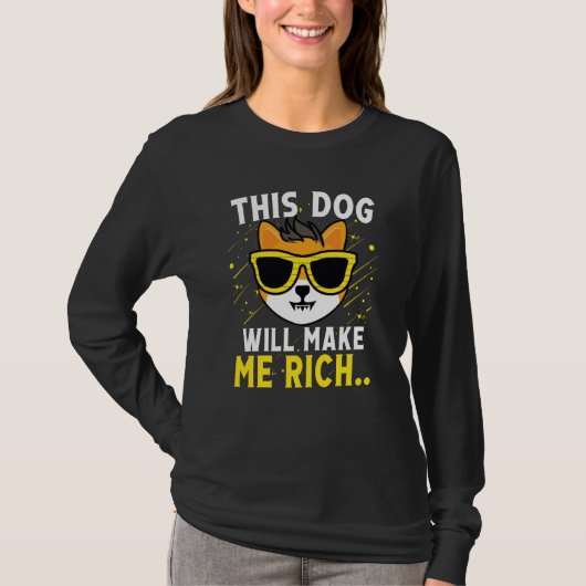 This Dog will Make You Rich Cryptocurrency Crypto  T-Shirt (Vorderseite)