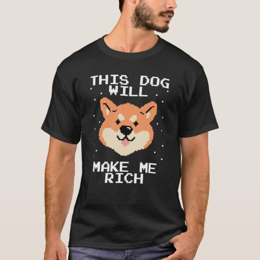 This Dog will Make You Rich Cryptocurrency Crypto  T-Shirt (Vorderseite)