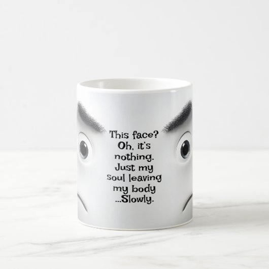 This Face? Add Name Message, Expressive Face  Kaffeetasse (Mittel)